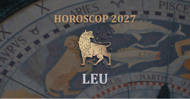 Horoscop Leu 2027: Un nou capitol pentru succesul tău. Schimbări majore în plan financiar și personal