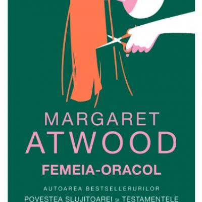 Femeia-oracol - Margaret Atwood