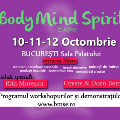 Body Mind Spirit Expo, 10-12 Octombrie 2014, Sala Palatului Bucuresti