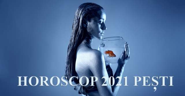 Horoscop 2021 Pești: ușile se deschid, lasă iubirea și succesul să pătrundă