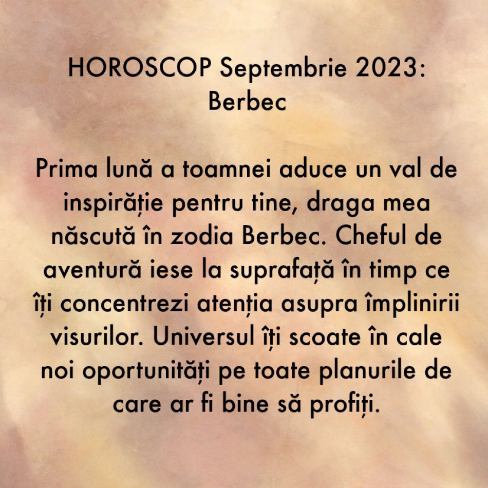 Horoscop septembrie 2023: Miracolele sunt în aer. Universul este mai darnic ca niciodată și ne oferă șanse necerute
