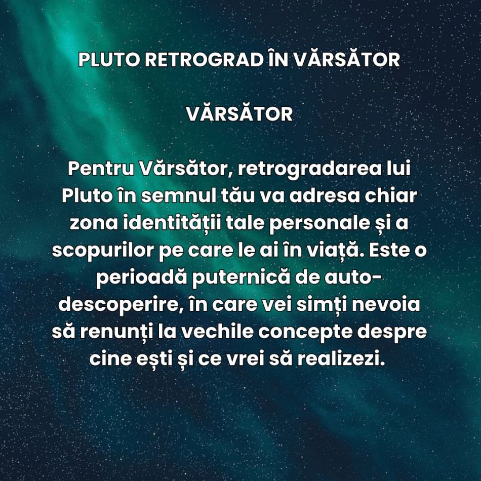 Urmează 6 luni de schimbări dramatice! Pluto retrograd în Vărsător ne va reconfigura destinele în perioada mai-octombrie 2025