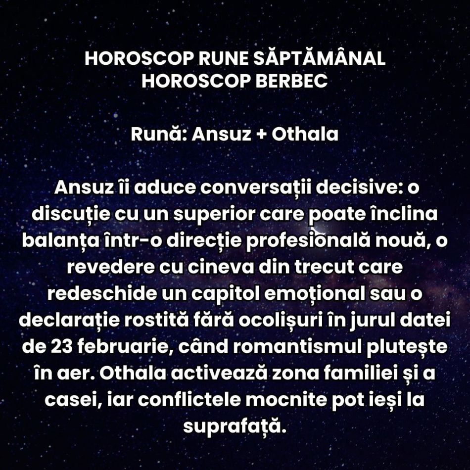 Horoscop Rune săptămâna 23 februarie-1 martie 2026: Finalul de iarnă ne cere să nu ne lăsăm controlați doar de emoții