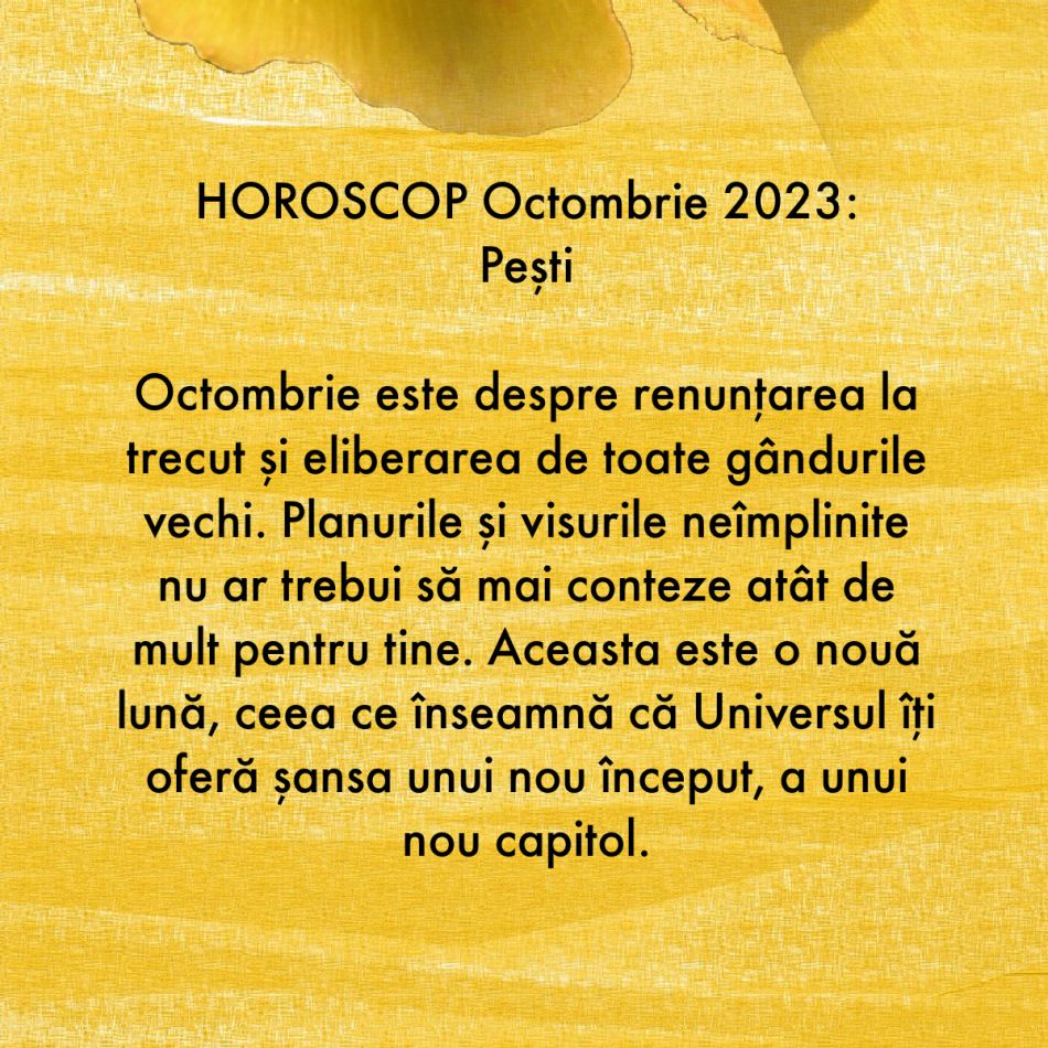 Horoscop octombrie 2023: Începe curățenia de toamnă în suflet. Readucem liniștea și pacea în viețile noastre