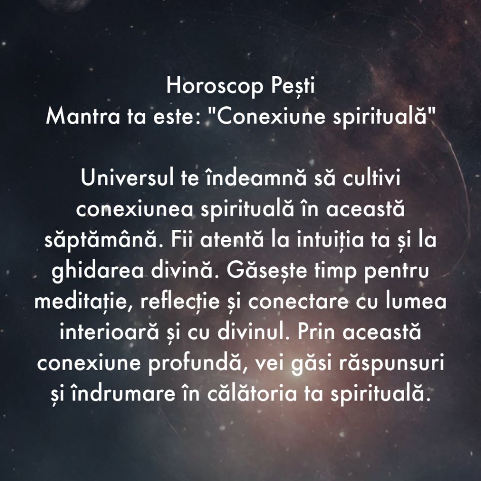 Horoscop pentru suflet: Mantra zodiei tale pentru săptămâna 25-31 martie