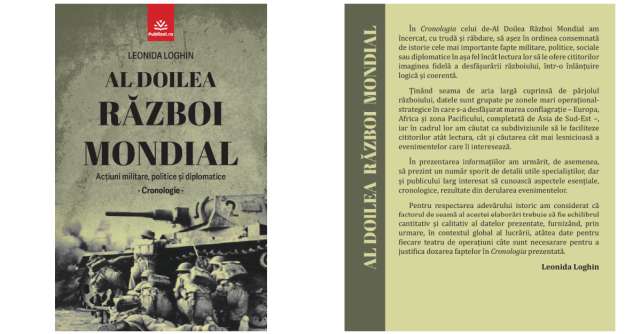 Editura Publisol lansează „Al Doilea Razboi Mondial”, de Leonida Loghin