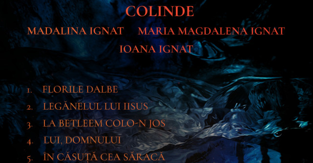 Surorile Ignat (Ioana Ignat, Maria Magdalena si Madalina) ne introduc in atmosfera de Craciun cu un album de colinde