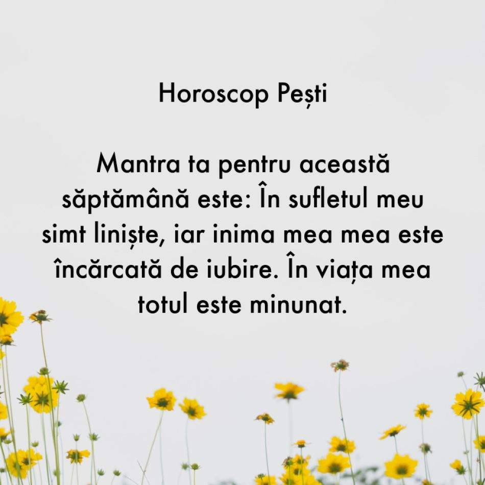Horoscop pentru suflet: Mantra zodiei tale pentru săptămâna 19-25 iunie