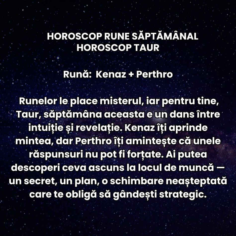Horoscop Rune săptămâna 17-23 noiembrie: Trecem printr-o perioadă încărcată care ne pune răbdarea și inima la mari încercări