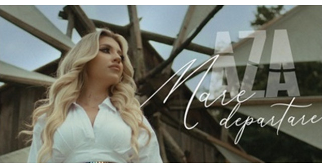 AZA lansează Mare depărtare, o piesă sensibilă despre dorul de familie 