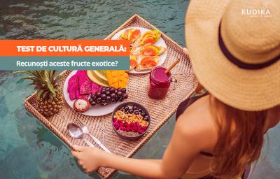 Test de cultura generala: Recunosti aceste fructe exotice?