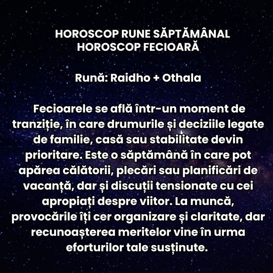 Horoscop Rune săptămâna 20-26 octombrie 2025: Cerem dreptate, armonie și compasiune! Instinctul ne conduce spre eliberare!