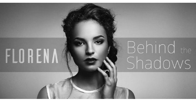 Florena lanseaza Behind the Shadows