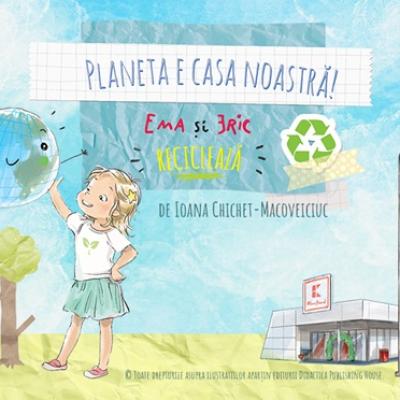 Kaufland România – primul proiect editorial de educație ecologică în colaborare cu scriitoarea Ioana Chicet-Macoveiciuc