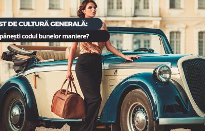 Test de cultura generala: Stapanesti codul bunelor maniere?
