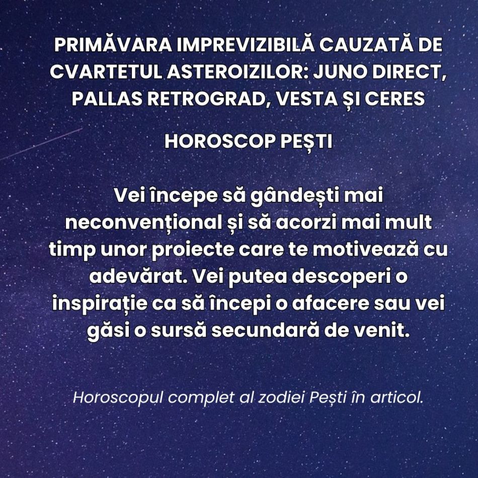 Primăvara imprevizibilă a deciziilor bruște cauzată de cvartetul asteroizilor:  Juno direct, Pallas retrograd, Vesta și Ceres