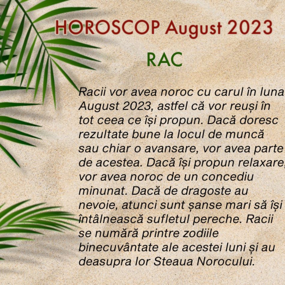 HOROSCOP August 2023: întâlnim provocări mari, dar primim NOROC cu carul