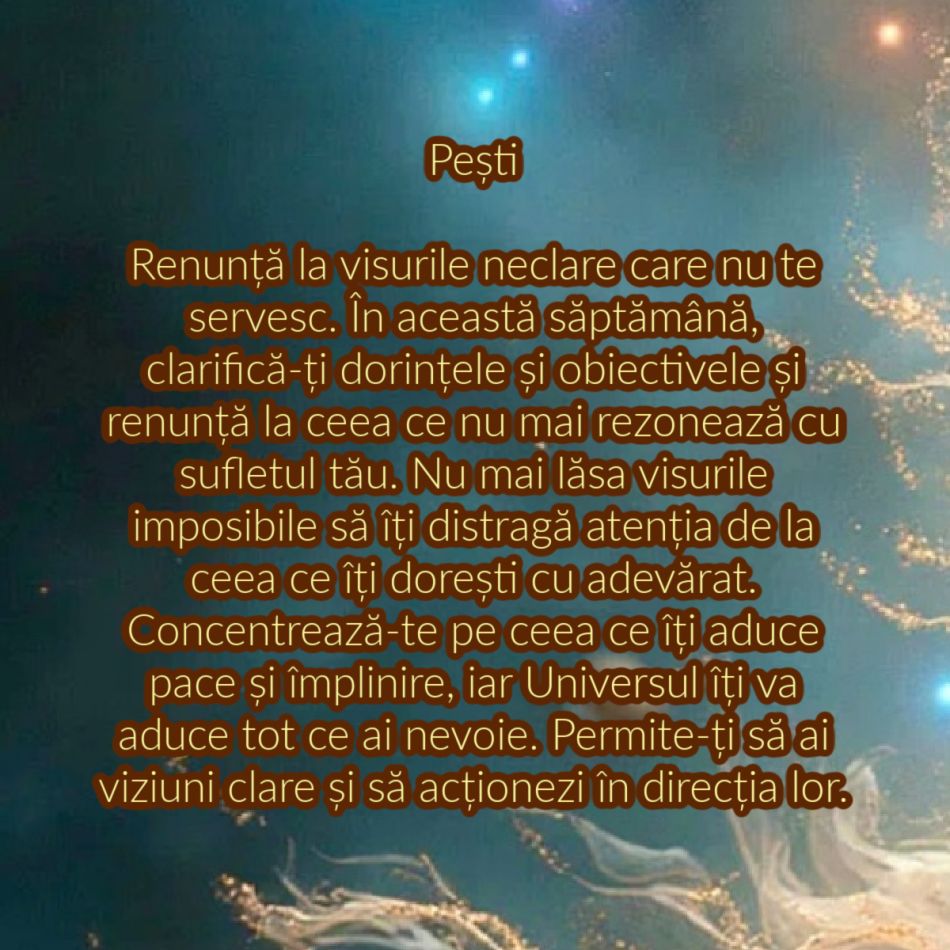 La ce trebuie să renunți în săptămâna 12-18 mai ca să atragi fericirea în viața ta în funcție de zodie