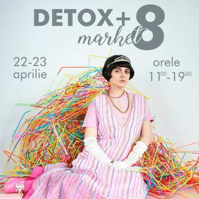 Editia cu numarul 8 a targului Detox + Market