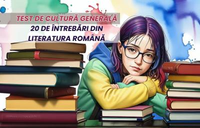 Test de cultura generala: 20 de intrebari din literatura romana