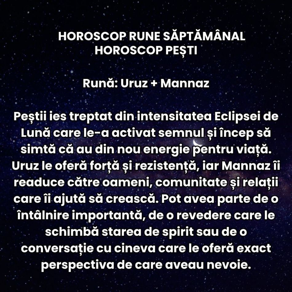 Horoscop Rune săptămâna 7-13 septembrie: Planurile și persoanele din trecut se pot întoarce. Uranus retrograd distruge iluzii
