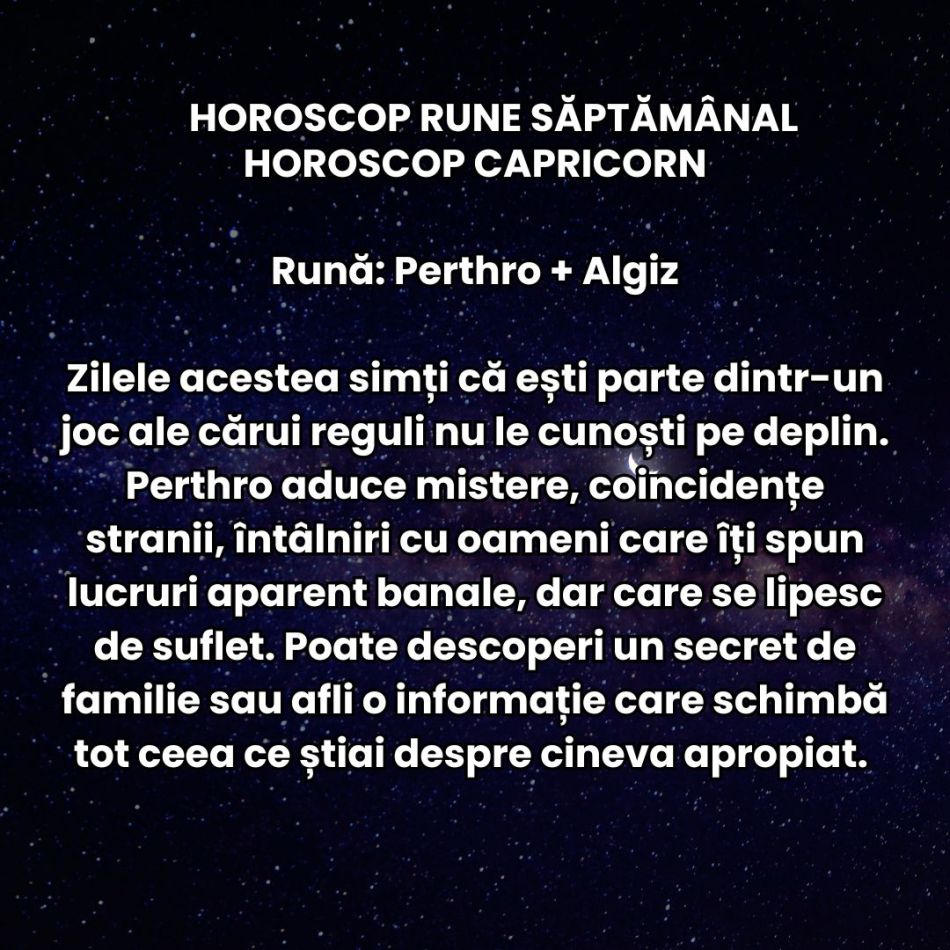 Horoscop Rune săptămâna 4-10 august 2025: Dansăm contradictoriu, dar cu grație, între vis și realitate, între curaj și frică