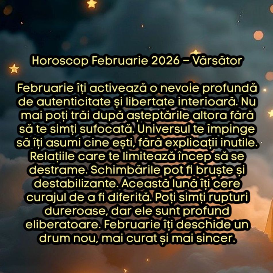 Horoscop Februarie 2026: Universul nu mai negociază. Sufletele sunt testate, alegerile devin definitive