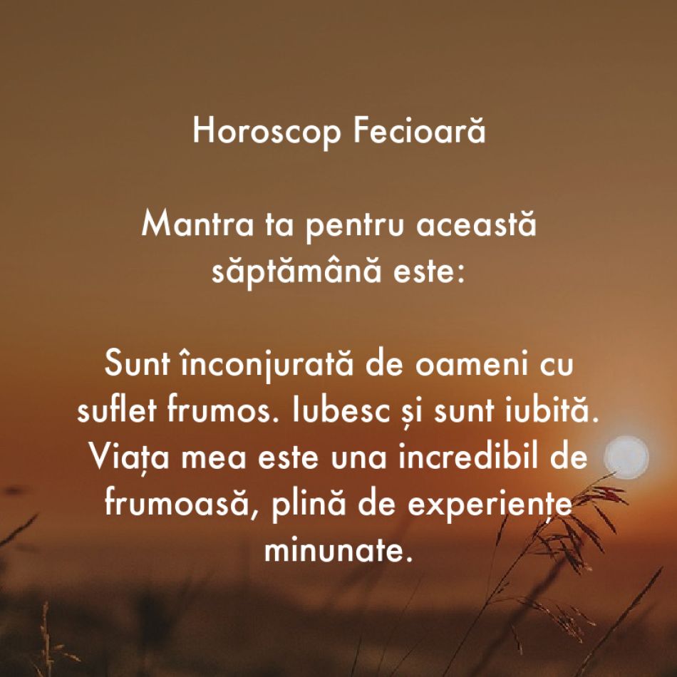 Horoscop pentru suflet: Mantra zodiei tale pentru săptămâna 17-23 iulie