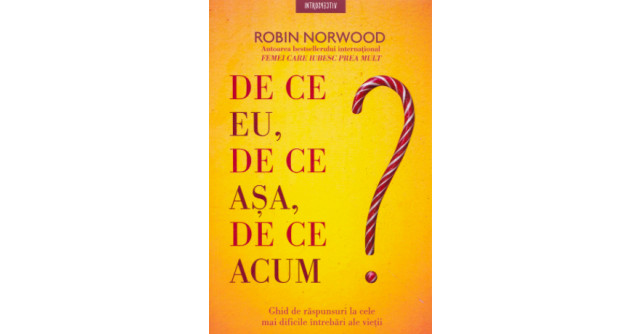 De ce eu, de ce asa, de ce acum?