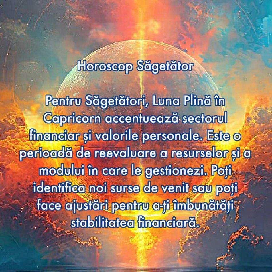 21 Iulie: Luna Plină în Capricorn are energia a 100 de Luni: Ne luăm inima în dinți și trecem la o nouă etapă a vieții noastre