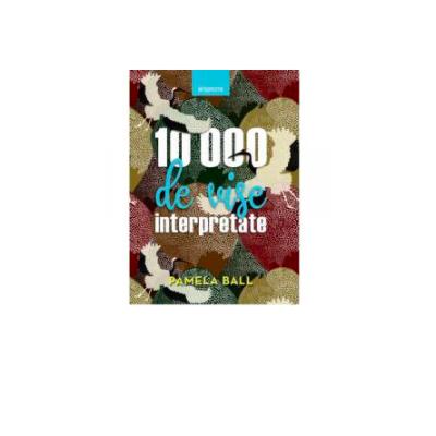 10.000 de vise interpretate