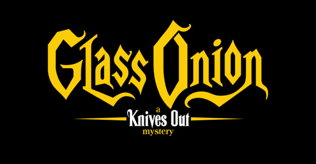 Netflix anunta data premierei si primele imagini din GLASS ONION: A KNIVES OUT MYSTERY