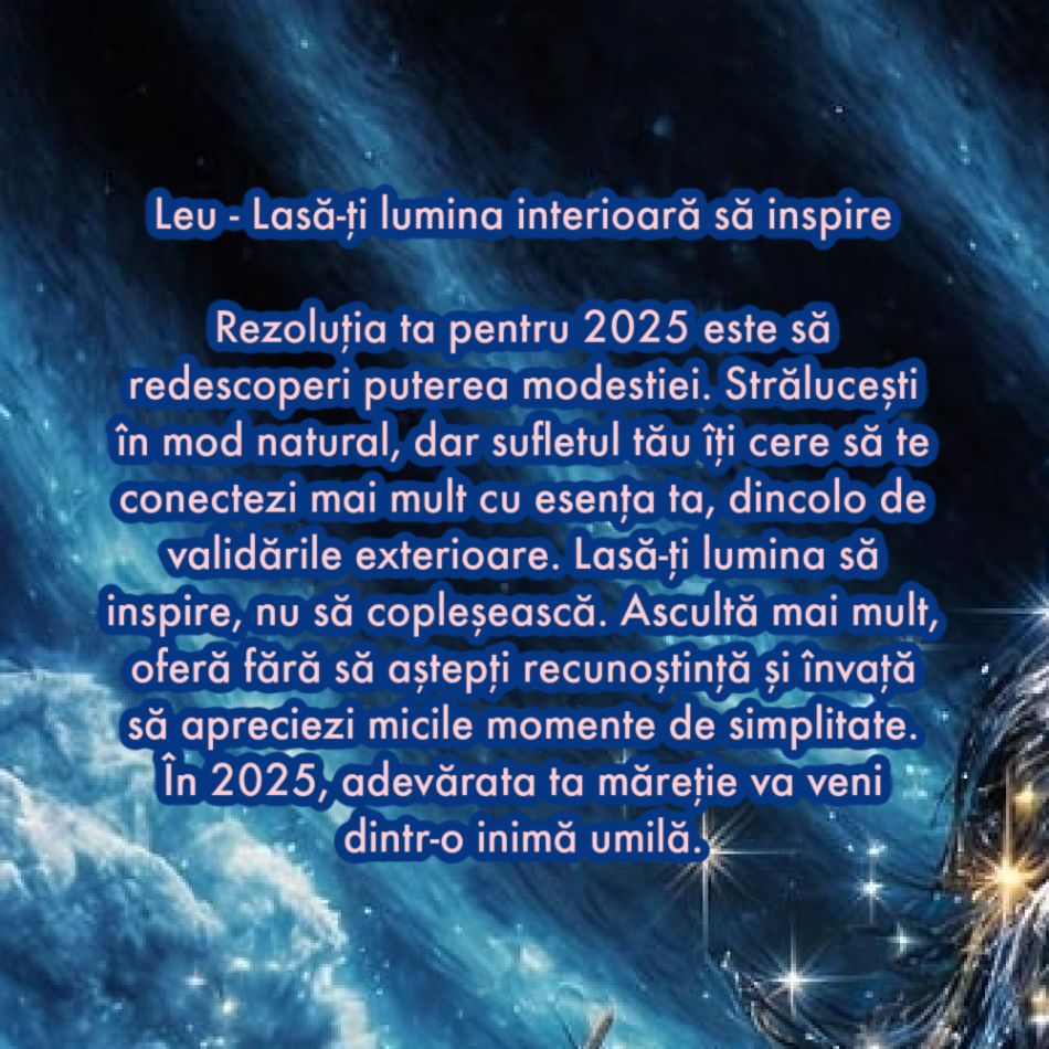 Rezoluția sufletului tău pentru anul 2025 în funcție de zodia în care te-ai născut