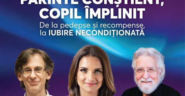  Dr. Shefali Tsabary, Alfie Kohn și Neale Donald Walsch, prezintă conferința „Părinte conștient, copil împlinit”, pe 10 mai 2026
