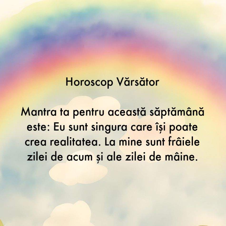 Horoscop pentru suflet: Mantra zodiei tale pentru săptămâna 24-30 iulie