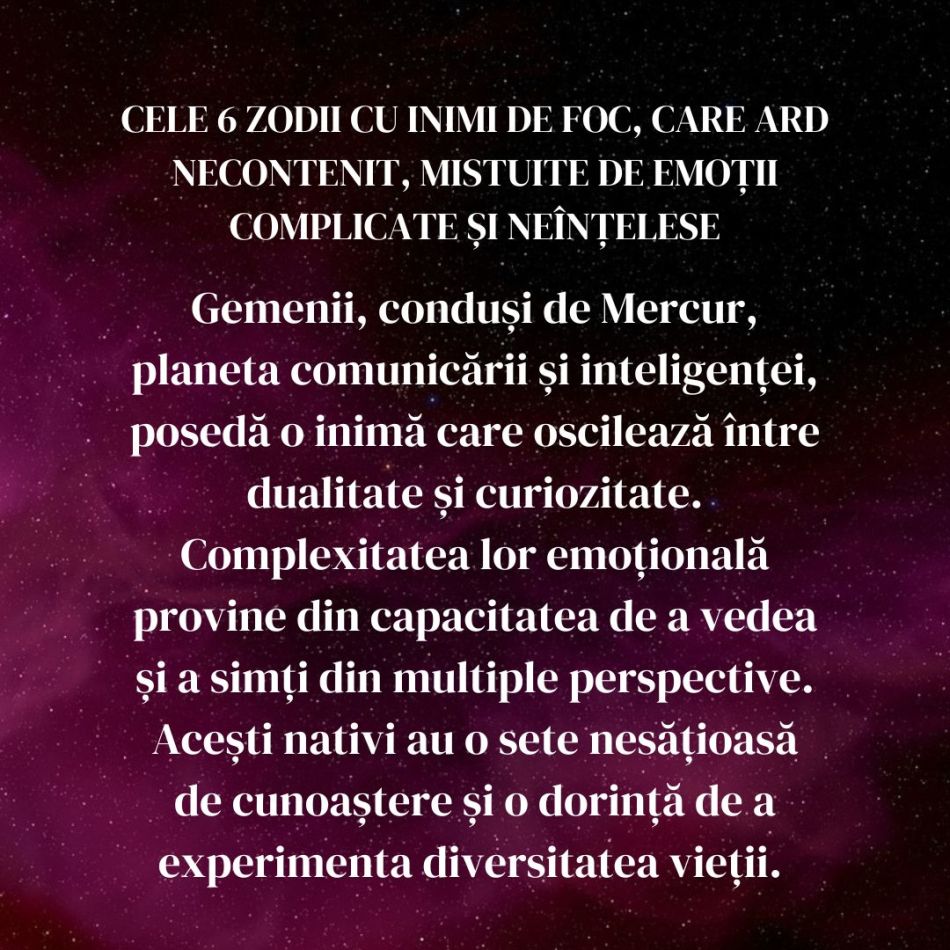 Cele 6 zodii cu inimi de foc, care ard necontenit, mistuite de emoții complicate și neînțelese