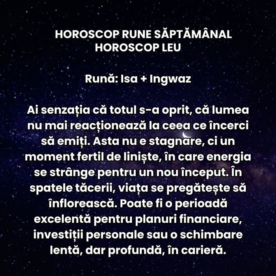 Horoscop Rune săptămâna 18-24 august 2025: Ne pregătim să începem un nou sezon al sufletului. Curățăm precis și reașezăm tot 