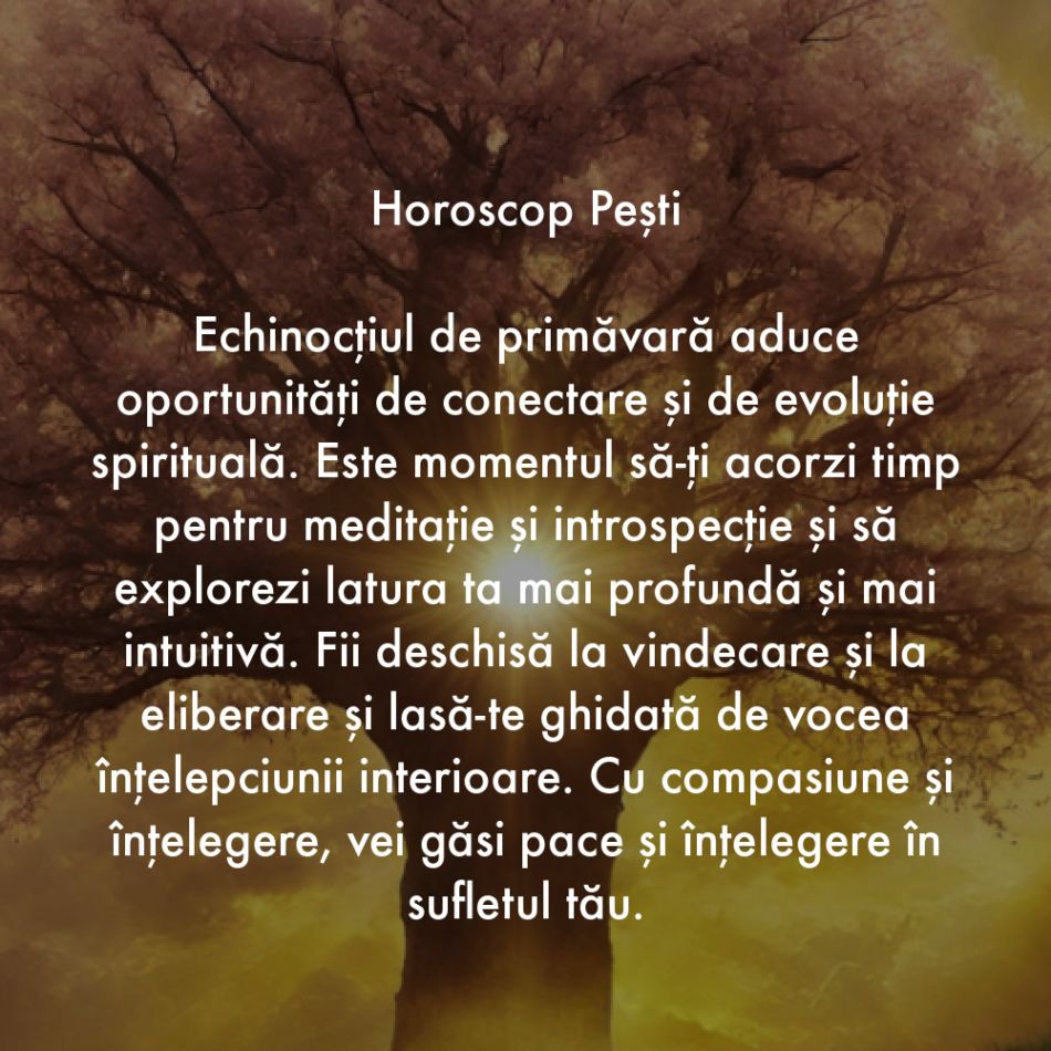 Echinocțiul de primăvară ne conectează sufletele la puterea divină. Totul se va aranja în favoarea noastră