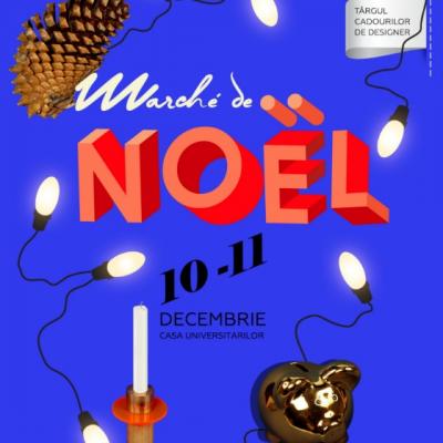 Marche de Noel  - Targul cadourilor de designer