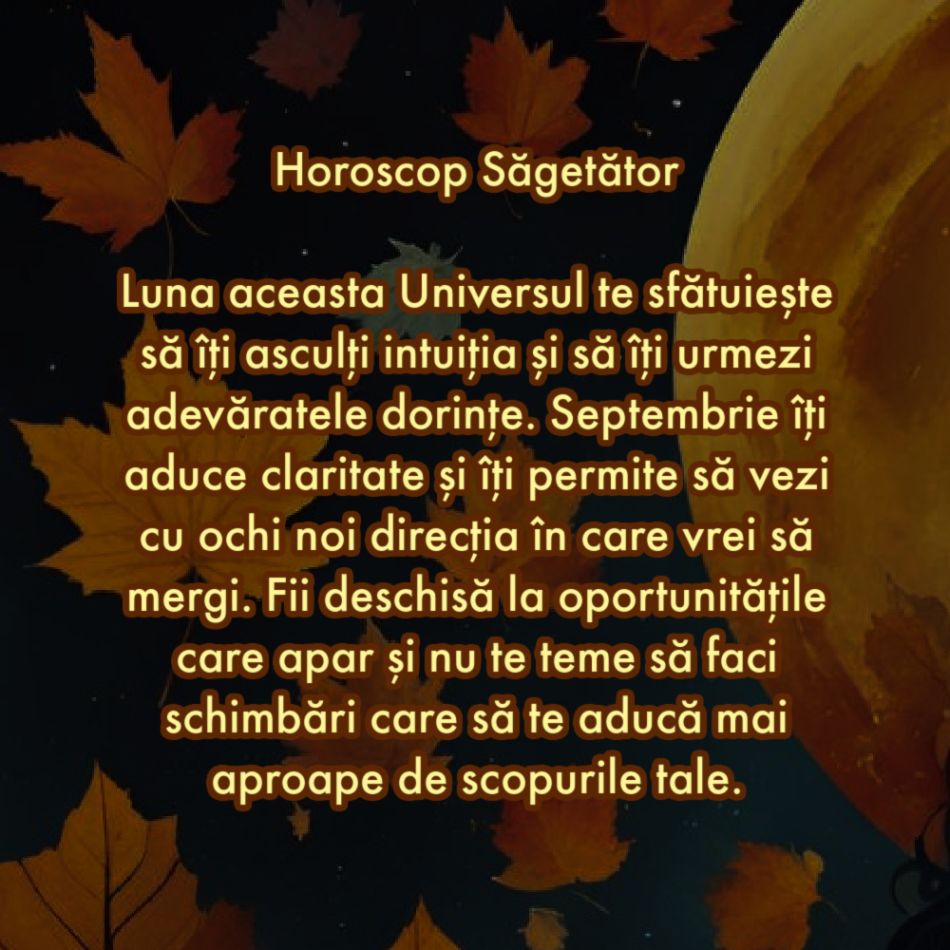 Horoscop septembrie 2024: Sfatul Universului pentru zodia ta pentru prima lună de toamnă
