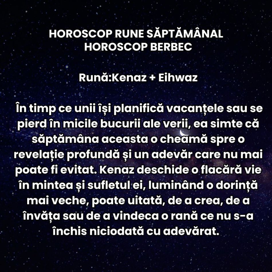 Horoscop Rune săptămâna 28 iulie – 3 august 2025: Nu mai putem iubi superficial, tânjim după mai multă tandrețe și profunzime
