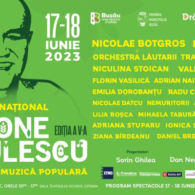 Festivalul Național Concurs de Muzică Populară ”Benone Sinulescu”, ediția a cincea,  va avea loc pe 17 și 18 iunie
