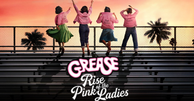 GREASE: RISE OF THE PINK LADIES. Afla cand va aparea pe micile ecrane