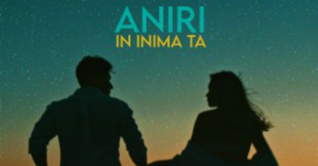 Aniri lansează În inima ta