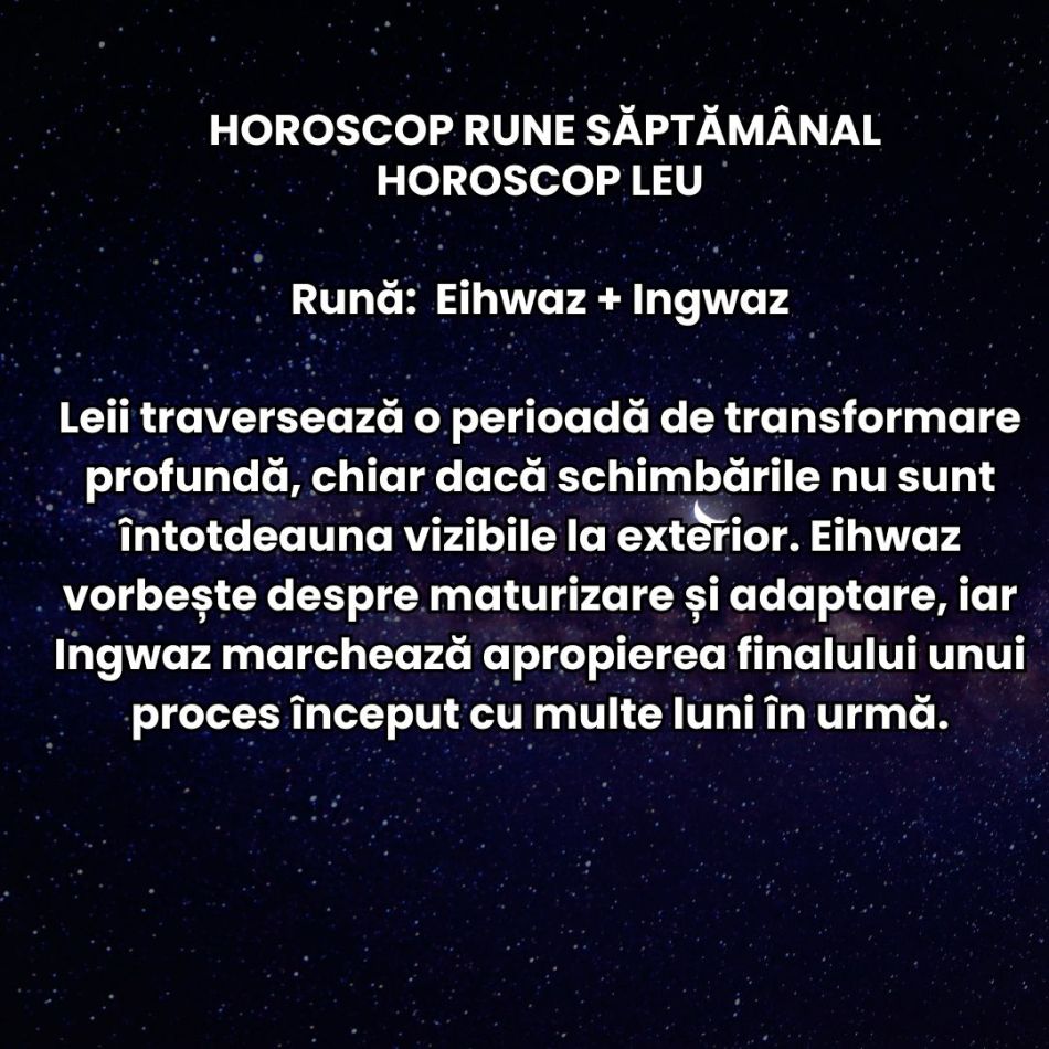 Horoscop Rune săptămâna 13-19 iulie 2026: Schimbările de acum sunt ireversibile! Restart emoțional major!