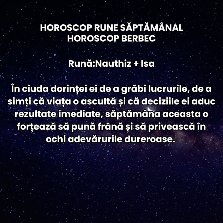 Horoscop Rune săptămâna 26 mai – 1 iunie 2025: Ceea ce alegem să hrănim cu atenția noastră va înflori, restul se va risipi