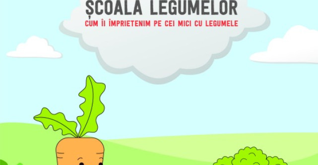  Ghidul Scoala Legumelor sau cum ii pot convinge parintii pe copii sa manance legume