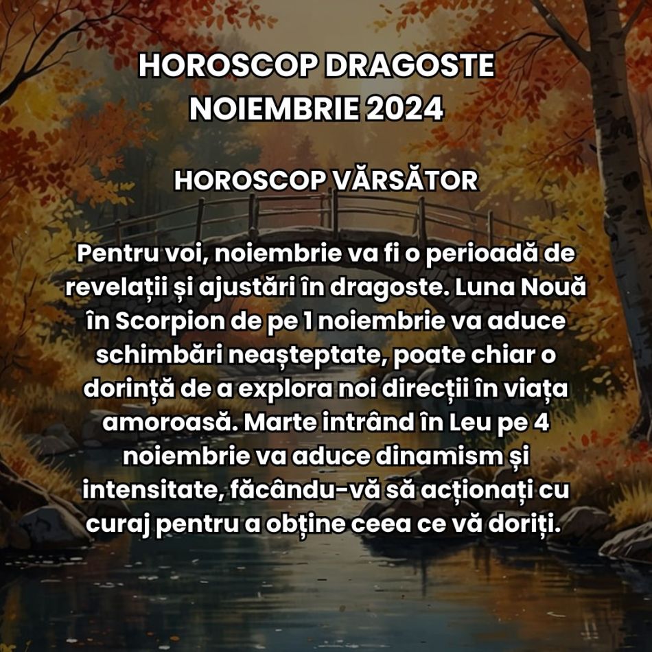 Horoscop dragoste noiembrie 2024: Realinierea karmică ne aduce o perioadă romantică de-o intensitate aproape electrică