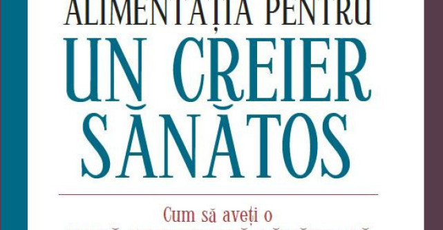 Alimentatia pentru un creier sanatos
