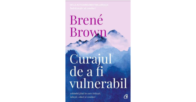 Curajul de a fi vulnerabil